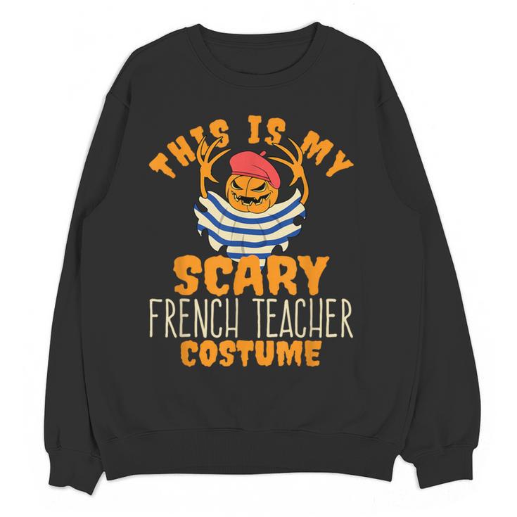 This Is My Scary French Teacher Costume Halloween Women Crewneck Sweatshirt, novelty gifts, funny gifts This Is My Scary French Teacher Costume Halloween Women Crewneck Sweatshirt, novelty gifts, funny gifts
