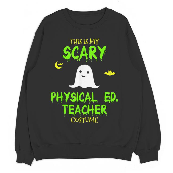 Scary Physical Education Ed Teacher Costume Halloween Easy Women Crewneck Sweatshirt, novelty gifts, funny gifts Scary Physical Education Ed Teacher Costume Halloween Easy Women Crewneck Sweatshirt, novelty gifts, funny gifts