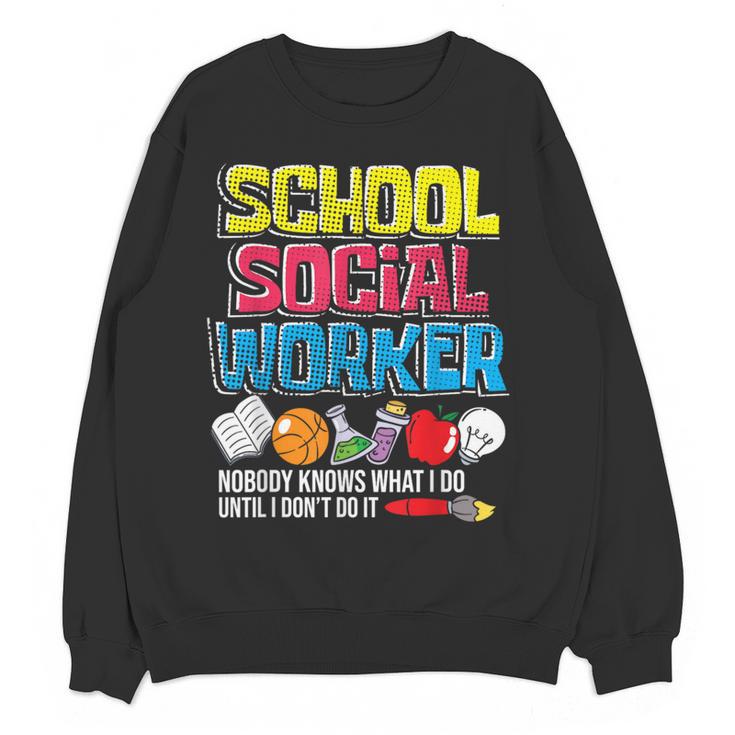 School Social Worker Teacher Caseworker Public Servant LSW Women Crewneck Sweatshirt, novelty gifts, funny gifts School Social Worker Teacher Caseworker Public Servant LSW Women Crewneck Sweatshirt, novelty gifts, funny gifts