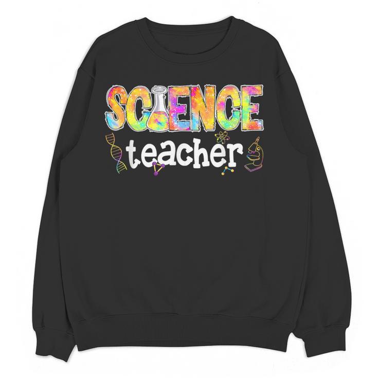 Science Teacher Tie Dye Science Teaching Back To School Women Crewneck Sweatshirt, novelty gifts, funny gifts Science Teacher Tie Dye Science Teaching Back To School Women Crewneck Sweatshirt, novelty gifts, funny gifts