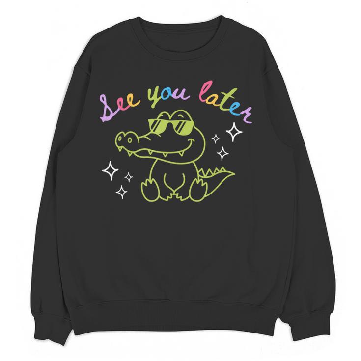 See You Later Teacher Summer Alligator Last Day Of School Women Crewneck Sweatshirt, novelty gifts, funny gifts