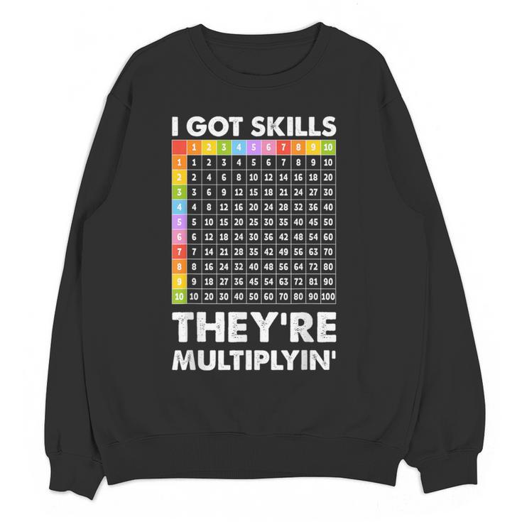 I Got Skills They'Re Multiplying Nerd Math Teacher Women Crewneck Sweatshirt, novelty gifts, funny gifts I Got Skills They'Re Multiplying Nerd Math Teacher Women Crewneck Sweatshirt, novelty gifts, funny gifts