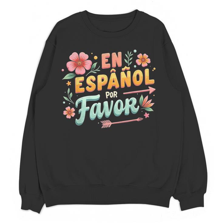 Spanish Teacher Maestra Dimelo En Espanol Por Favor Women Crewneck Sweatshirt, novelty gifts, funny gifts
