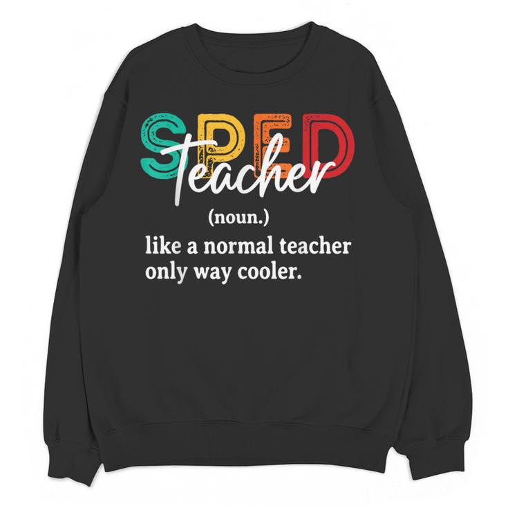 Special Education For Men Women SPED Teacher Women Crewneck Sweatshirt, novelty gifts, funny gifts