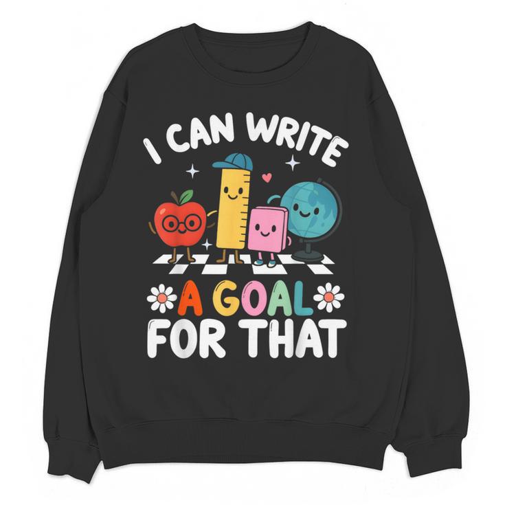 Special Education i Can Write a Goal For That Sped Teacher Women Crewneck Sweatshirt, novelty gifts, funny gifts Special Education i Can Write a Goal For That Sped Teacher Women Crewneck Sweatshirt, novelty gifts, funny gifts