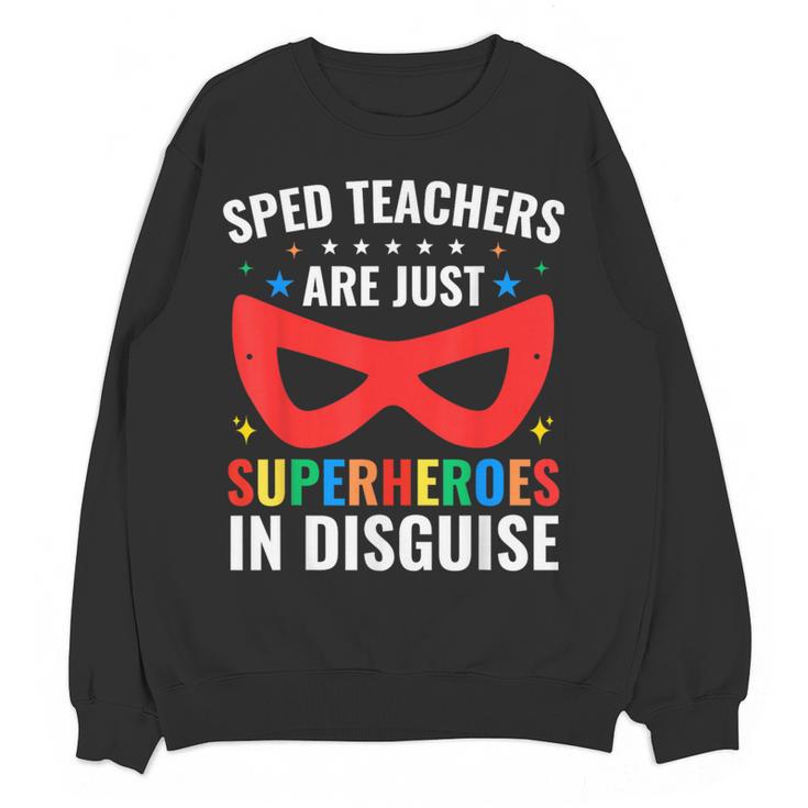 SPED Teacher Are Just Superheroes Disguise Special Education Women Crewneck Sweatshirt, novelty gifts, funny gifts SPED Teacher Are Just Superheroes Disguise Special Education Women Crewneck Sweatshirt, novelty gifts, funny gifts