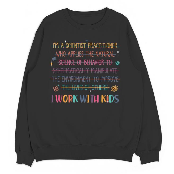 Sped Teacher I Work With Kids Behavior Specialist ABA Women Crewneck Sweatshirt, novelty gifts, funny gifts Sped Teacher I Work With Kids Behavior Specialist ABA Women Crewneck Sweatshirt, novelty gifts, funny gifts