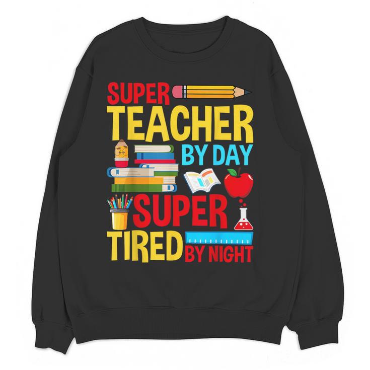 Super Teacher By Day Super Tired By Night Superhero Teacher Women Crewneck Sweatshirt, novelty gifts, funny gifts Super Teacher By Day Super Tired By Night Superhero Teacher Women Crewneck Sweatshirt, novelty gifts, funny gifts