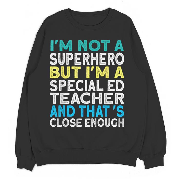 Superhero & Special Education Teacher Men Women Women Crewneck Sweatshirt, novelty gifts, funny gifts