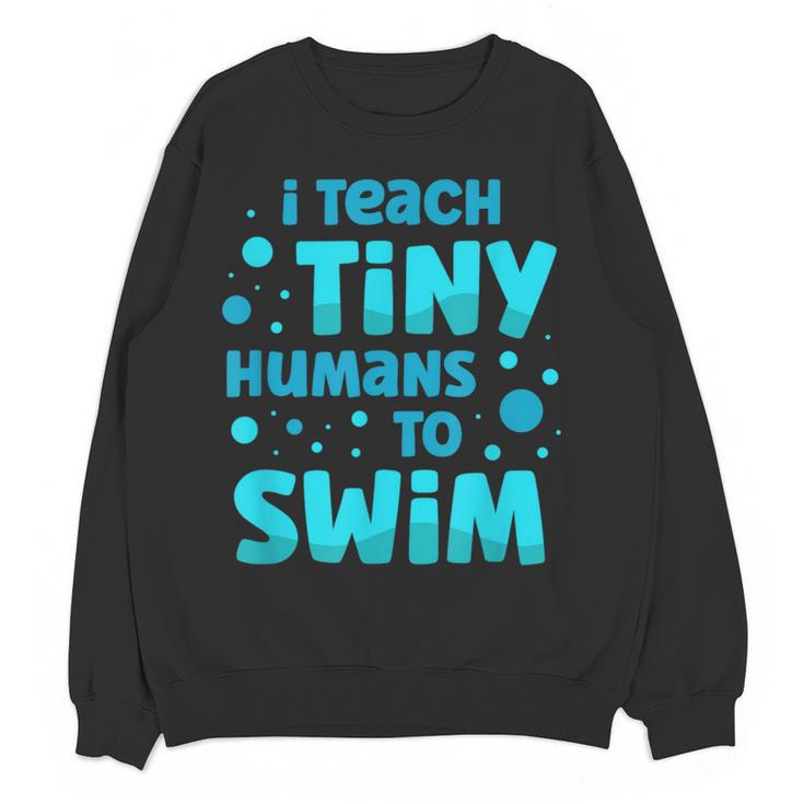 Swimming Teacher I Teach Tiny Humans To Swim Swim Instructor Women Crewneck Sweatshirt, novelty gifts, funny gifts