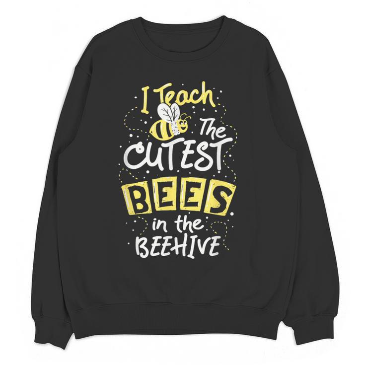 I Teach The Cutest Bees In The Beehive Kindergarten Teacher Women Crewneck Sweatshirt, novelty gifts, funny gifts I Teach The Cutest Bees In The Beehive Kindergarten Teacher Women Crewneck Sweatshirt, novelty gifts, funny gifts