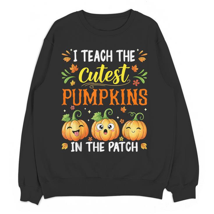 I Teach The Cutest Pumpkins Halloween Teacher Women Crewneck Sweatshirt, novelty gifts, funny gifts I Teach The Cutest Pumpkins Halloween Teacher Women Crewneck Sweatshirt, novelty gifts, funny gifts