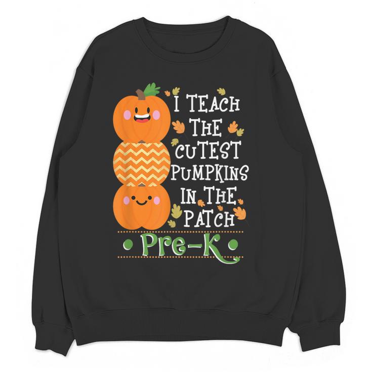 I Teach The Cutest Pumpkins In Patch Pre-K Halloween Teacher Women Crewneck Sweatshirt, novelty gifts, funny gifts