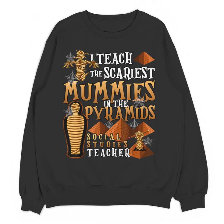 Teach The Scariest Mummies Halloween Social Studies Teacher Men Women Women Crewneck Sweatshirt, novelty gifts, funny gifts Teach The Scariest Mummies Halloween Social Studies Teacher Men Women Women Crewneck Sweatshirt, novelty gifts, funny gifts