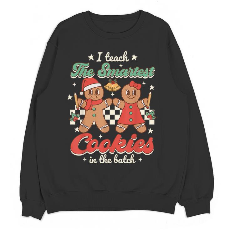 I Teach The Smartest Cookies In The Batch Teacher Christmas For Men Women Kids Women Crewneck Sweatshirt, novelty gifts, funny gifts I Teach The Smartest Cookies In The Batch Teacher Christmas For Men Women Kids Women Crewneck Sweatshirt, novelty gifts, funny gifts