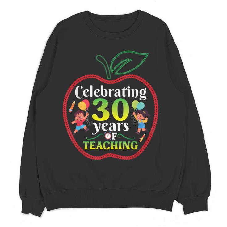Teacher Celebrating 30 Years Of Teaching Students School Women Crewneck Sweatshirt, novelty gifts, funny gifts Teacher Celebrating 30 Years Of Teaching Students School Women Crewneck Sweatshirt, novelty gifts, funny gifts