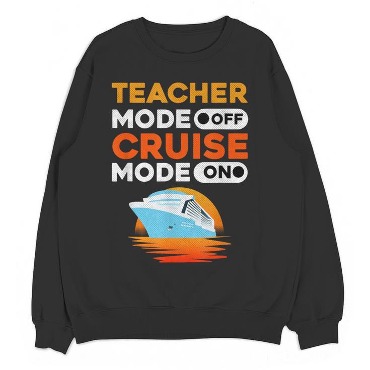 Teacher Cruise Shirt Cruise Mode Men Women Women Crewneck Sweatshirt, novelty gifts, funny gifts Teacher Cruise Shirt Cruise Mode Men Women Women Crewneck Sweatshirt, novelty gifts, funny gifts