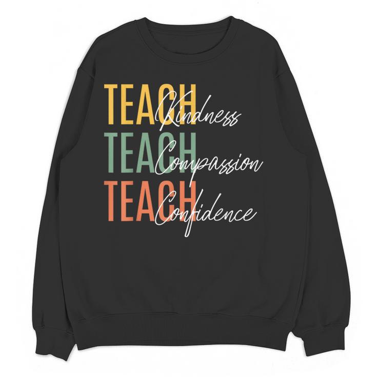 Teacher Kindness Compassion Confidence Teaching Women Crewneck Sweatshirt, novelty gifts, funny gifts Teacher Kindness Compassion Confidence Teaching Women Crewneck Sweatshirt, novelty gifts, funny gifts