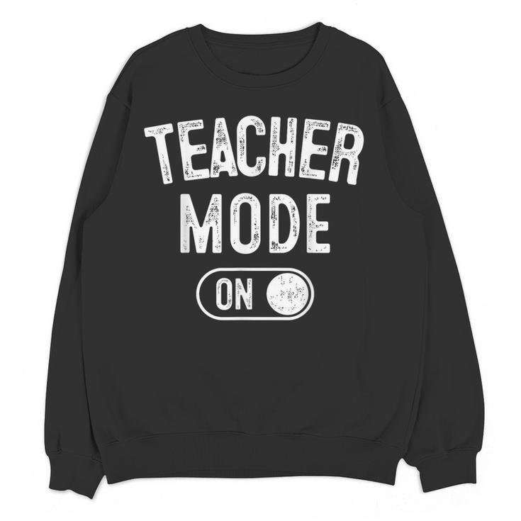 Teacher Mode On School Education Educator Women Crewneck Sweatshirt, novelty gifts, funny gifts Teacher Mode On School Education Educator Women Crewneck Sweatshirt, novelty gifts, funny gifts
