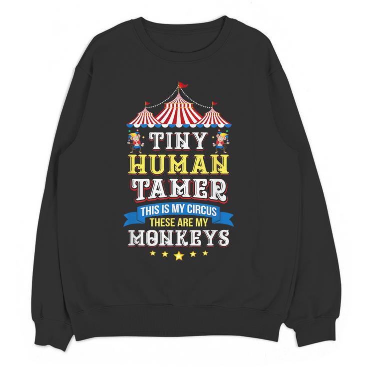 Teacher Tiny Human Tamer This My Circus These Are My Monkeys Women Crewneck Sweatshirt, novelty gifts, funny gifts Teacher Tiny Human Tamer This My Circus These Are My Monkeys Women Crewneck Sweatshirt, novelty gifts, funny gifts