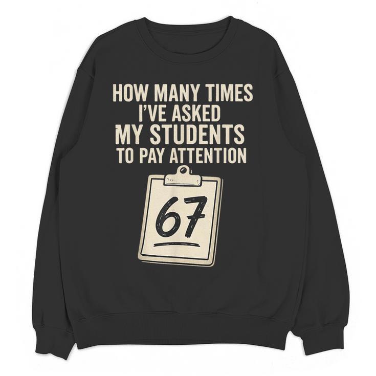 Teachers 67 Meme Women Crewneck Sweatshirt, novelty gifts, funny gifts Teachers 67 Meme Women Crewneck Sweatshirt, novelty gifts, funny gifts