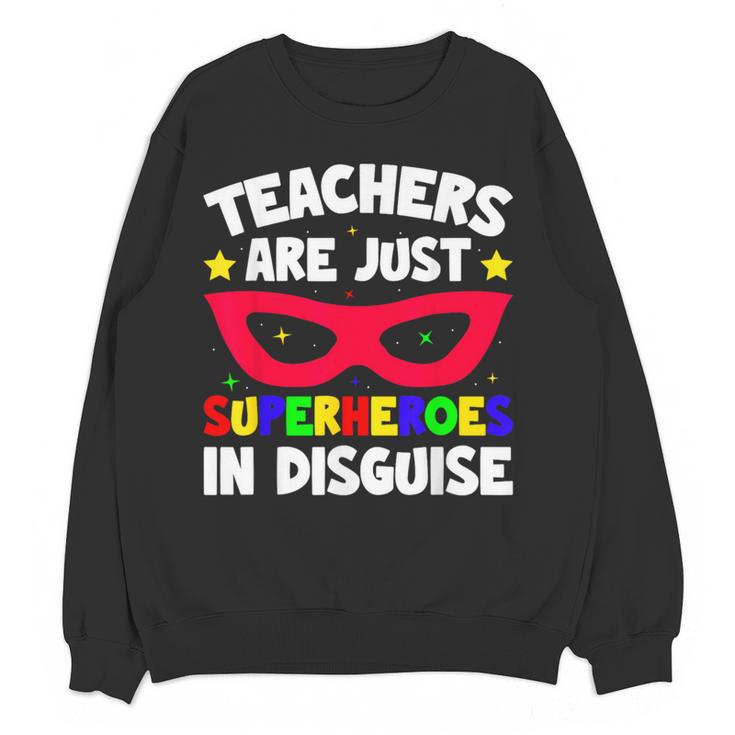 Teachers Are Just Superheroes In Disguise School Women Crewneck Sweatshirt, novelty gifts, funny gifts Teachers Are Just Superheroes In Disguise School Women Crewneck Sweatshirt, novelty gifts, funny gifts