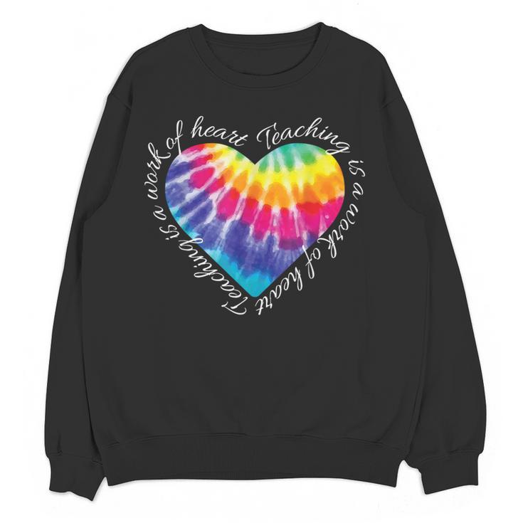 Teaching Is a Work Of Heart Tie Dye Hippie For Teacher For Men Women Girls Kids Women Crewneck Sweatshirt, novelty gifts, funny gifts Teaching Is a Work Of Heart Tie Dye Hippie For Teacher For Men Women Girls Kids Women Crewneck Sweatshirt, novelty gifts, funny gifts