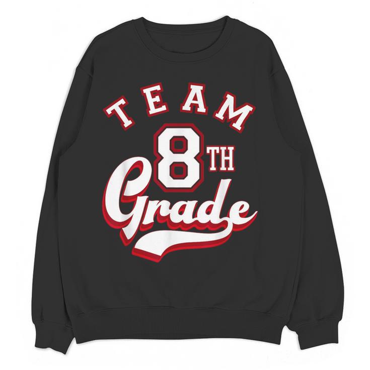 Team 8th Grade Eighth For Teacher Or Students For Men Women Girls Kids Women Crewneck Sweatshirt, novelty gifts, funny gifts