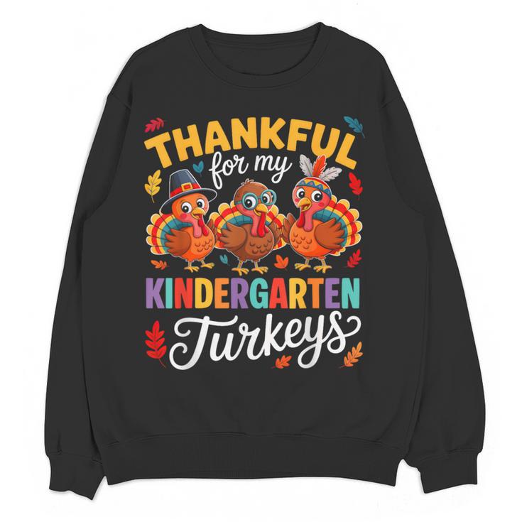 Thankful For My Kindergarten Turkeys Thanksgiving Teacher Women Crewneck Sweatshirt, novelty gifts, funny gifts Thankful For My Kindergarten Turkeys Thanksgiving Teacher Women Crewneck Sweatshirt, novelty gifts, funny gifts