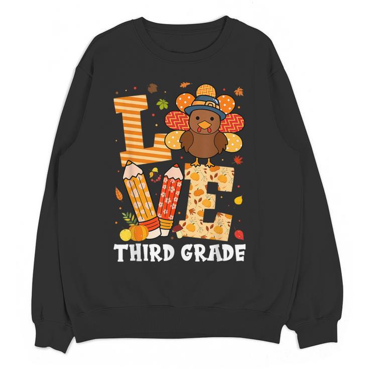 Thanksgiving Love Third Grade Teacher Turkey Autumn Fall Men Women Girls Kids Women Crewneck Sweatshirt, novelty gifts, funny gifts