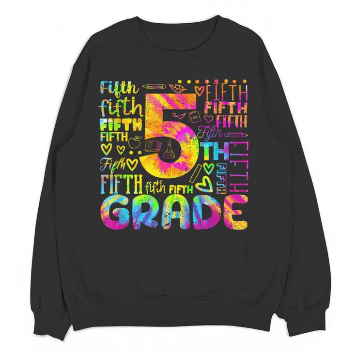 Tie Dye 5th Grade Typography Team Fifth Grade Teacher For Men Women Girls Kids Women Crewneck Sweatshirt, novelty gifts, funny gifts