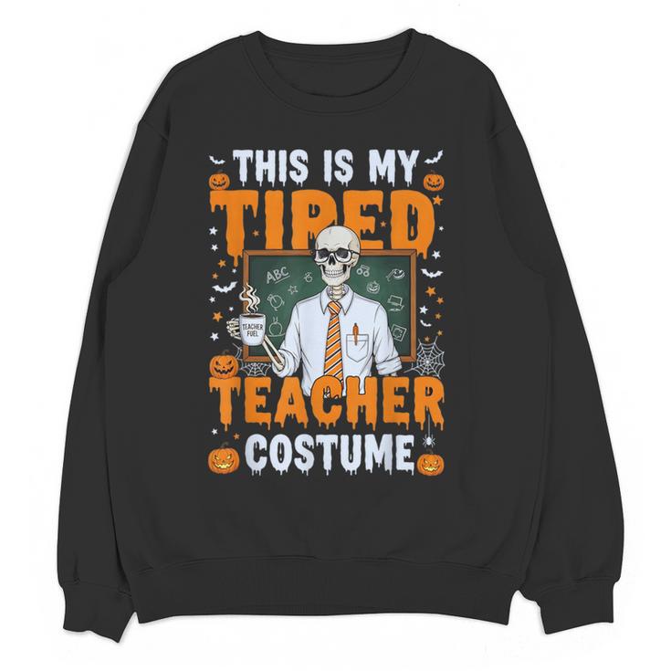 This Is My Tired Teacher Costume Halloween Costumes Women Crewneck Sweatshirt, novelty gifts, funny gifts