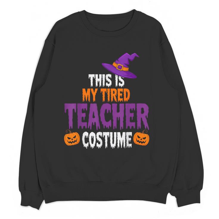 Tired Teacher Costume For Halloween Teachers Women Crewneck Sweatshirt, novelty gifts, funny gifts Tired Teacher Costume For Halloween Teachers Women Crewneck Sweatshirt, novelty gifts, funny gifts