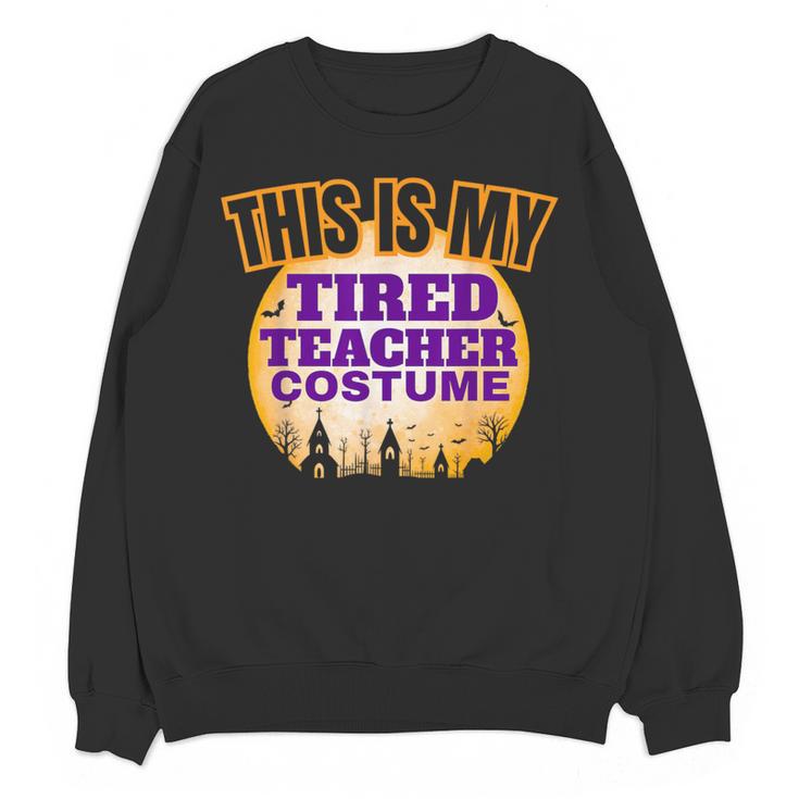 This Is My Tired Teacher Costume Halloween Teachers Women Crewneck Sweatshirt, novelty gifts, funny gifts
