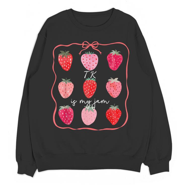 TK Is My Jam Transitional Kindergarten TK Teacher Strawberry Women Crewneck Sweatshirt, novelty gifts, funny gifts