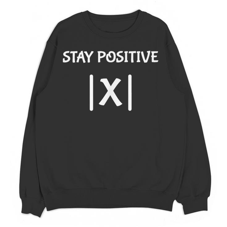 Top Math Teacher Joke Men Women Fun Stay Positive Women Crewneck Sweatshirt, novelty gifts, funny gifts Top Math Teacher Joke Men Women Fun Stay Positive Women Crewneck Sweatshirt, novelty gifts, funny gifts