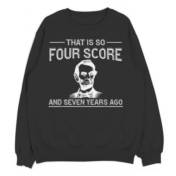 History Teacher Joke Four Score & Seven Years Women Crewneck Sweatshirt, novelty gifts, funny gifts History Teacher Joke Four Score & Seven Years Women Crewneck Sweatshirt, novelty gifts, funny gifts
