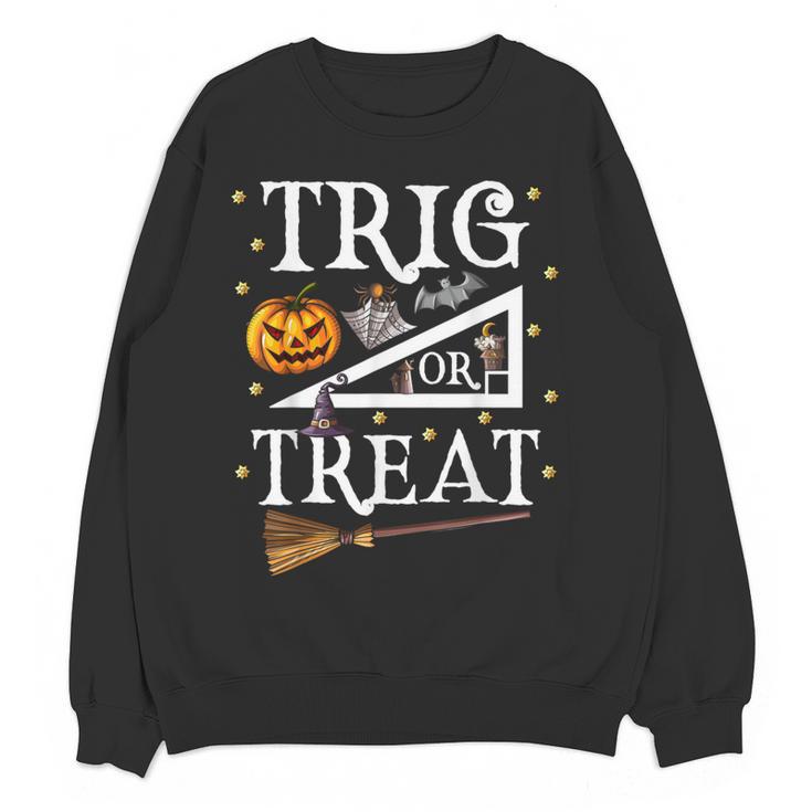 Trig Or Treat Shirt Halloween Math Teacher School College Men Women Kids Women Crewneck Sweatshirt, novelty gifts, funny gifts