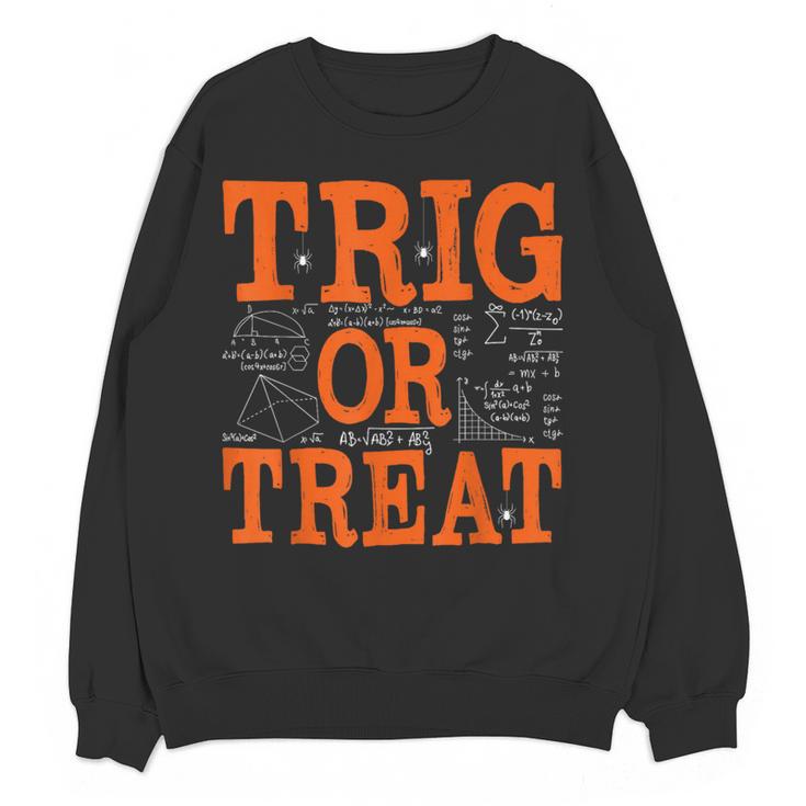 Trig Or Treat Trigonometry Math Teacher Halloween Women Crewneck Sweatshirt, novelty gifts, funny gifts Trig Or Treat Trigonometry Math Teacher Halloween Women Crewneck Sweatshirt, novelty gifts, funny gifts