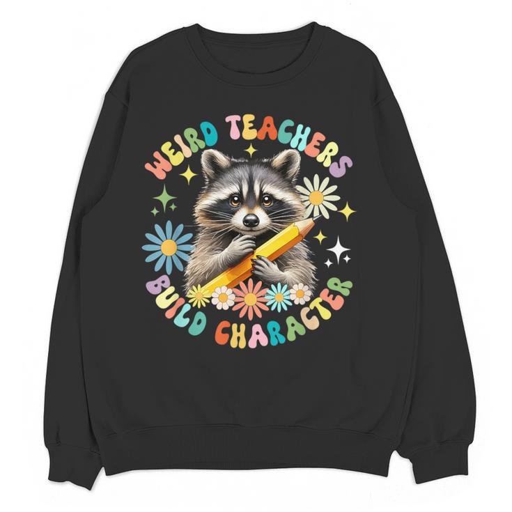Weird Teachers Build Character Raccoon Colourful Floral Women Crewneck Sweatshirt, novelty gifts, funny gifts Weird Teachers Build Character Raccoon Colourful Floral Women Crewneck Sweatshirt, novelty gifts, funny gifts