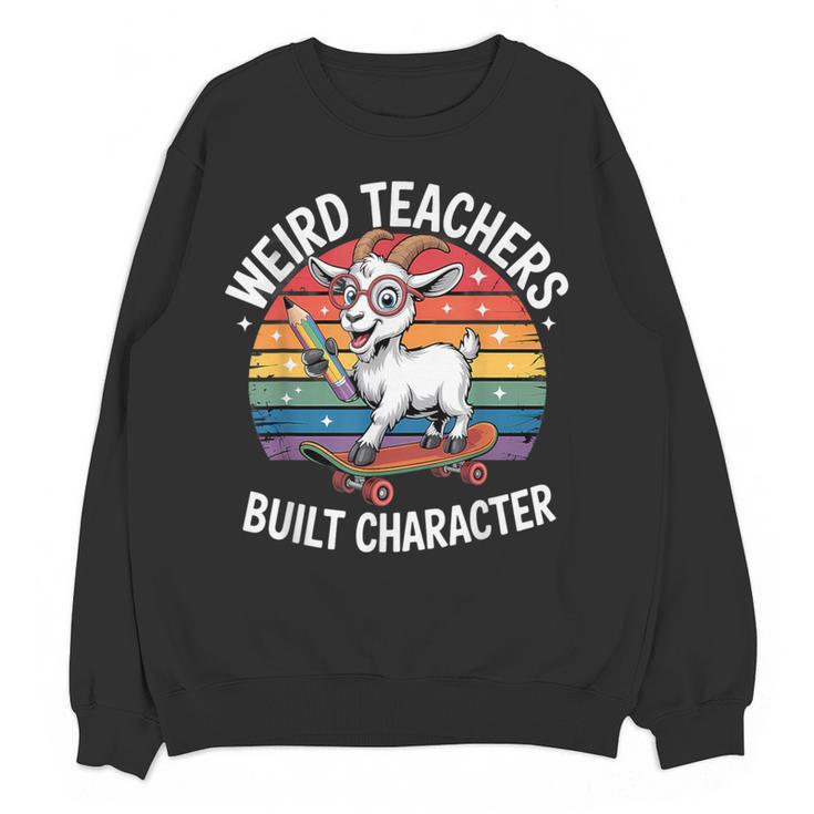 Weird Teachers Build Character Teacher Women Crewneck Sweatshirt, novelty gifts, funny gifts Weird Teachers Build Character Teacher Women Crewneck Sweatshirt, novelty gifts, funny gifts