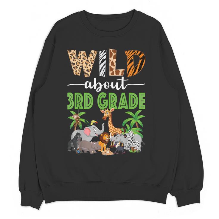 Wild About 3rd Grade Teacher Student Third Grade Zoo Safari Women Crewneck Sweatshirt, novelty gifts, funny gifts Wild About 3rd Grade Teacher Student Third Grade Zoo Safari Women Crewneck Sweatshirt, novelty gifts, funny gifts