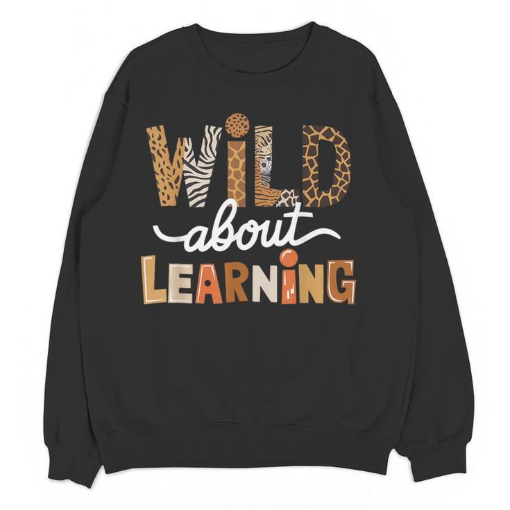 Wild About Learning Back To School First Day Teacher Student Women Crewneck Sweatshirt, novelty gifts, funny gifts
