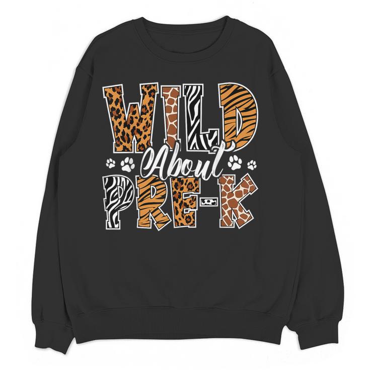 Wild About Pre-K Teacher Student First Day Of Kindergarten Women Crewneck Sweatshirt, novelty gifts, funny gifts