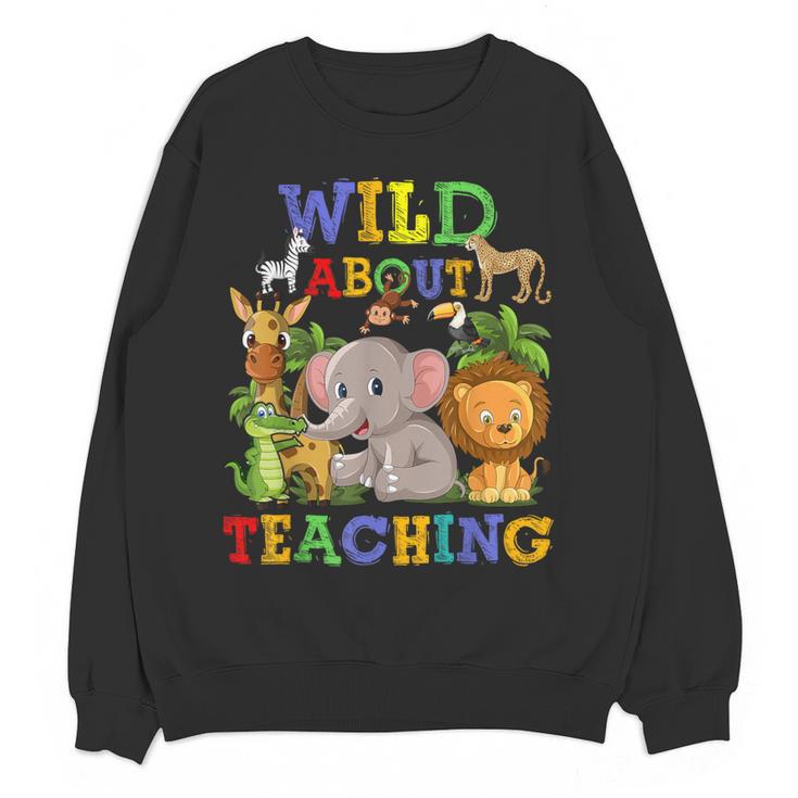 Wild About Teaching Safari Jungle School Teacher Women Crewneck Sweatshirt, novelty gifts, funny gifts Wild About Teaching Safari Jungle School Teacher Women Crewneck Sweatshirt, novelty gifts, funny gifts