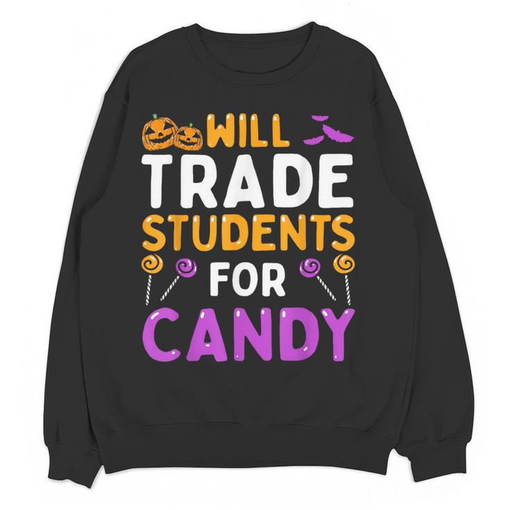Will Trade Students For Candy Cute Halloween Costume Teacher For Men Women Kids Women Crewneck Sweatshirt, novelty gifts, funny gifts Will Trade Students For Candy Cute Halloween Costume Teacher For Men Women Kids Women Crewneck Sweatshirt, novelty gifts, funny gifts