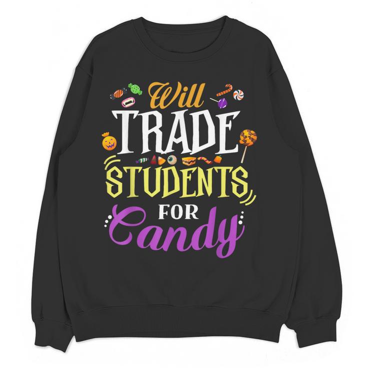 Will Trade Students For Candy Teacher Cute Halloween Costume Women Crewneck Sweatshirt, novelty gifts, funny gifts Will Trade Students For Candy Teacher Cute Halloween Costume Women Crewneck Sweatshirt, novelty gifts, funny gifts