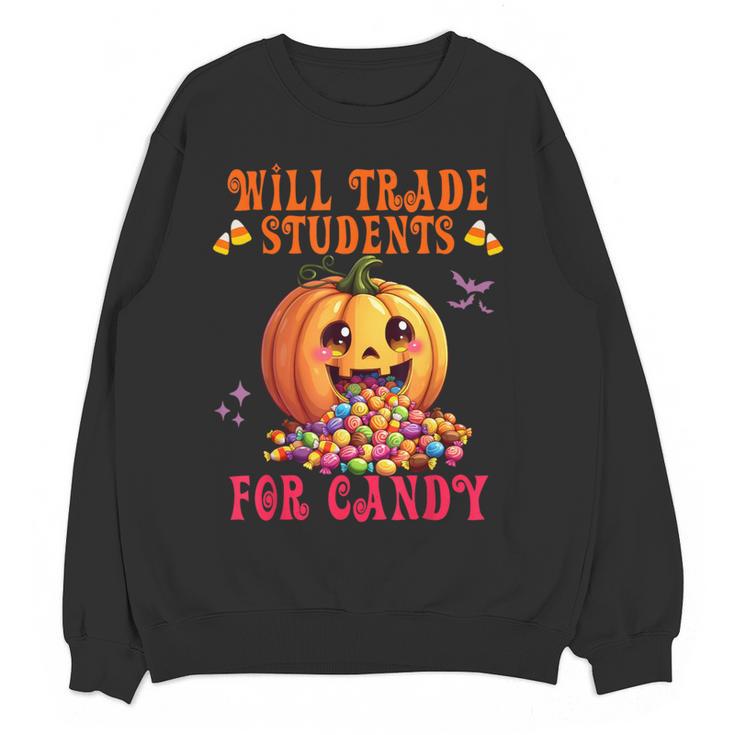 Will Trade Students For Candy Teacher Cute Halloween Pumpkin Women Crewneck Sweatshirt, novelty gifts, funny gifts Will Trade Students For Candy Teacher Cute Halloween Pumpkin Women Crewneck Sweatshirt, novelty gifts, funny gifts