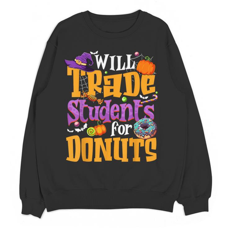 Will Trade Students For Donuts Halloween Teacher Women Crewneck Sweatshirt, novelty gifts, funny gifts Will Trade Students For Donuts Halloween Teacher Women Crewneck Sweatshirt, novelty gifts, funny gifts
