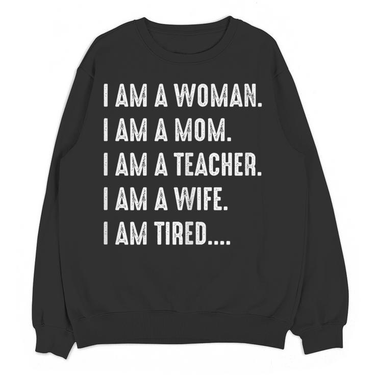 Woman Mom Teacher Wife TIRED T Shirt Cute Mom Teacher Shirts Women Crewneck Sweatshirt, novelty gifts, funny gifts